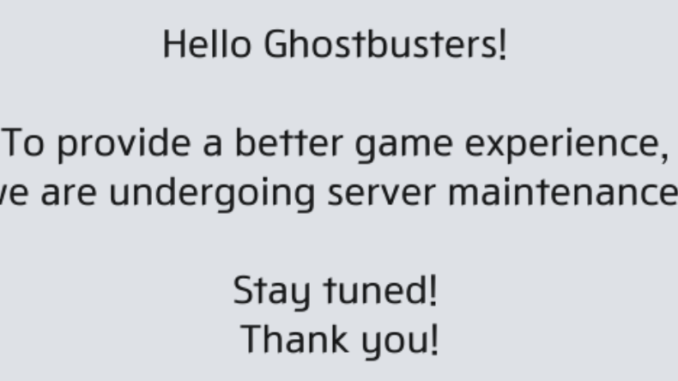 Ghostbusters World Maintenance