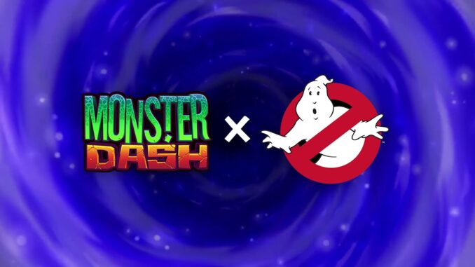 Monster Dash and Ghostbusters