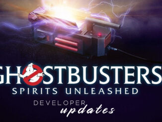 Ghostbusters: Spirits Unleashed - Developer Updates